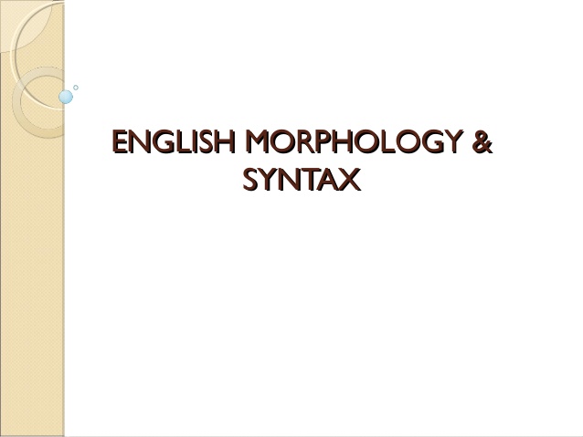 ENGLISH MORPHOLOGY